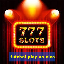 futebol play ao vivo